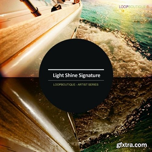 Loopboutique Light Shine Signature WAV KONTAKT-FANTASTiC
