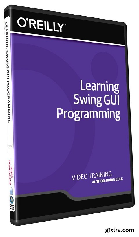 InfiniteSkills - Learning Swing GUI Programming