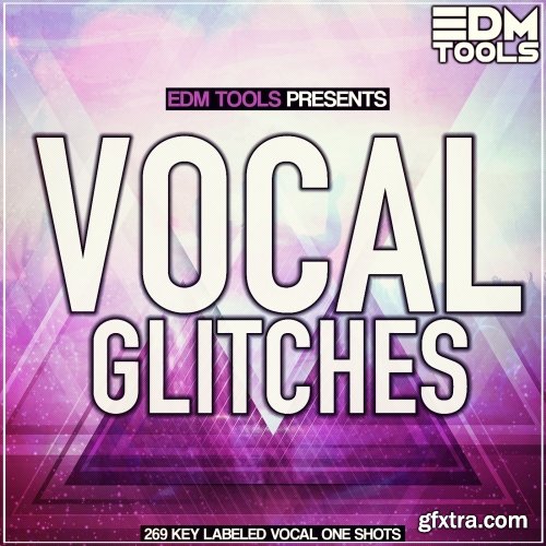 EDM Tools Vocal Glitches MULTiFORMAT-FANTASTiC