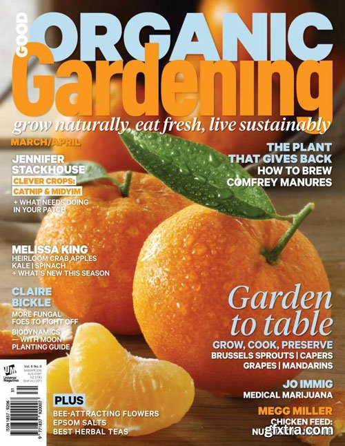Good Organic Gardening - March-April 2016