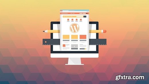 Wordpress For Business : Create Your First Wordpress Website