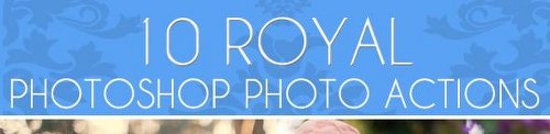 GraphicRiver 10 Royal PS Photo Actions 2572118