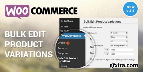CodeCanyon - Woocommerce Bulk Edit Variable Products & Prices v2.5.3 - 6822726