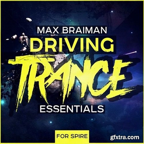 Trance Euphoria Max Braiman Driving Trance Essentials WAV MiDi REVEAL SOUND SPiRE FL STUDiO KiTS-DISCOVER