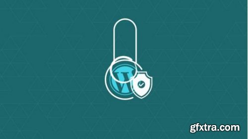 WordPress Security - Securing your site quickly and easily
