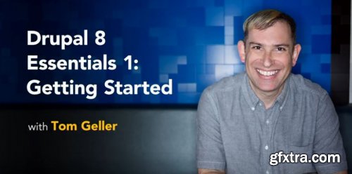 Drupal 8 Essentials 1: Getting Started