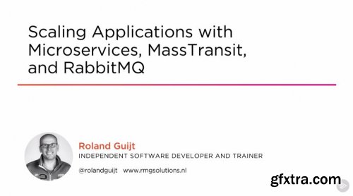 Scaling Applications with Microservices, MassTransit, and RabbitMQ