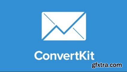 ConvertKit - Email Marketing for Online Entrepreneurs