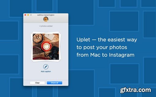 Uplet - bulk instagram uploader 1.0.1 (Mac OS X)