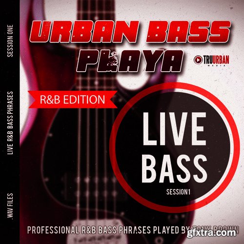 TRU-URBAN Live Bass: Urban Bass Playa\' R&B Edition WAV MiDi-FANTASTiC