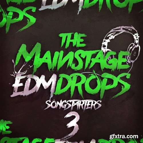 Mainroom Warehouse The Mainstage EDM Drops 3 Songstarters WAV MiDi-DISCOVER
