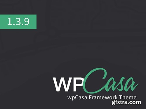 WPCasa v1.3.9 - WordPress Real Estate And Manage Property Listings Themes