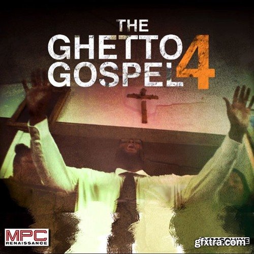 Maschine Masters The Ghetto Gospel 4 Sample Pack WAV Ni MASCHiNE MPC-DISCOVER