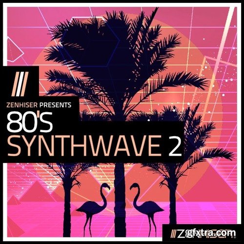 Zenhiser 80\'s Synthwave Vol 2 WAV