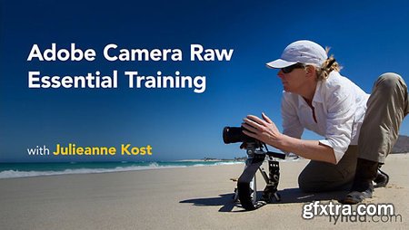 Adobe Camera Raw Essential Training (updated Jun 21, 2016)