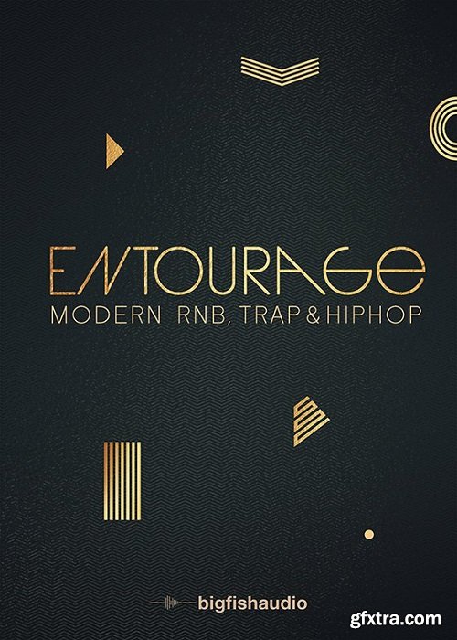 Big Fish Audio Entourage Modern RnB Trap and Hip Hop KONTAKT MULTiFORMAT-FANTASTiC