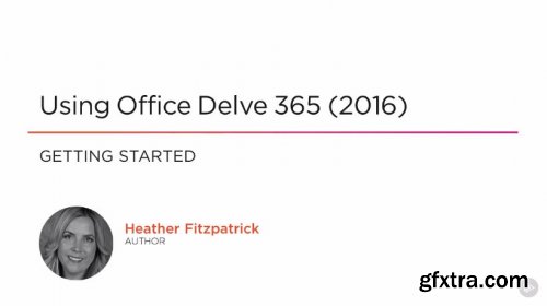 Using Office Delve 365 (2016)