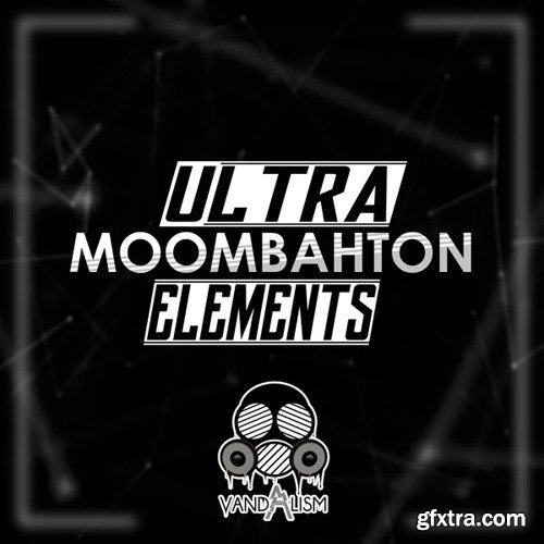 Vandalism Ultra Moombahton Elements WAV MiDi-DISCOVER