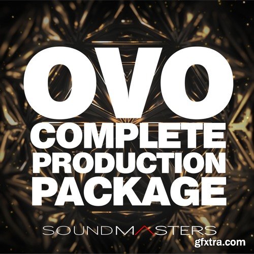 Sound Masters OVO Complete Production Package WAV ABLETON LiVE PROJECT Ni MASSiVE XFER RECORDS SERUM PRESETS-DISCOVER