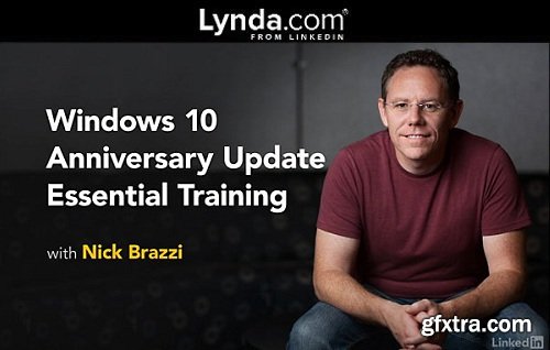 Windows 10 Anniversary Update Essential Training (updated Aug 05, 2016)