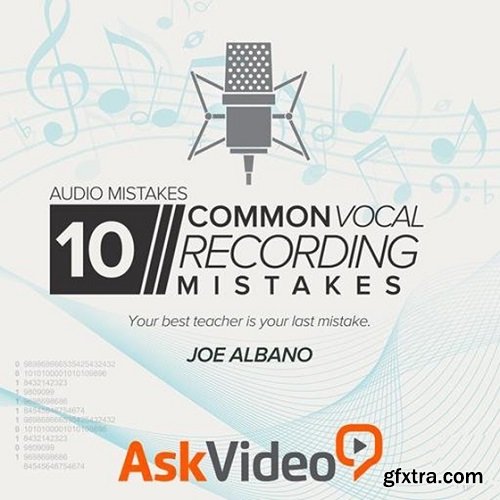 Ask Video Audio Mistakes 109: 10 Common Vocal Recording Mistakes TUTORiAL-SYNTHiC4TE