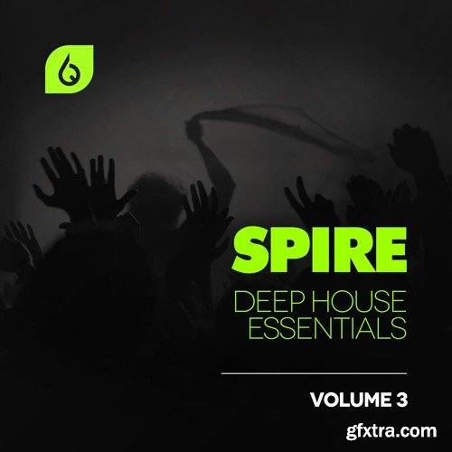 Freshly Squeezed Samples Spire Deep House Essentials Volume 3 MiDi REVEAL SOUND SPiRE-FANTASTiC
