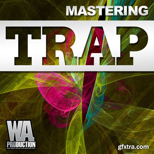 WA Production Mastering Trap TUTORiAL-DISCOVER
