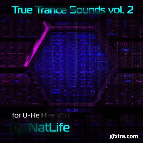 NatLife True Trance Sounds Vol 2 for U-He Hive-FANTASTiC