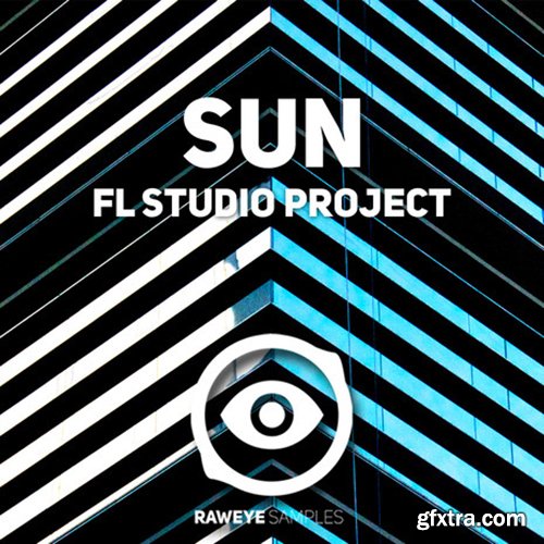 Raweye Samples Sun For FL STUDiO PROJECT-DISCOVER