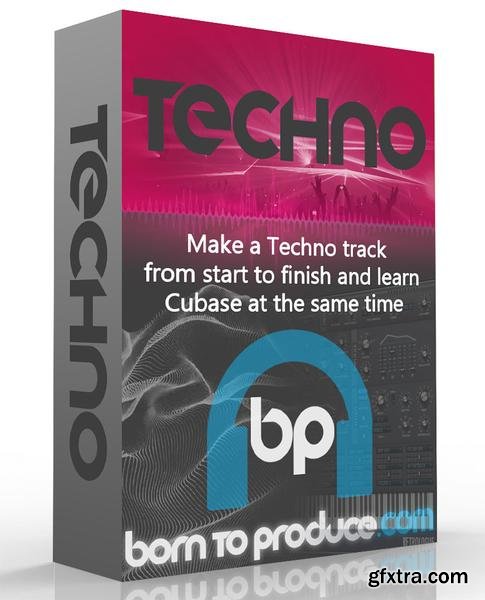 Born To Produce Techno With Cubase TUTORiAL-SYNTHiC4TE