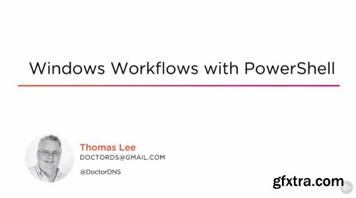 Windows Workflows with PowerShell