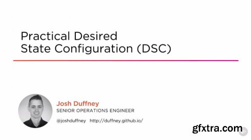 Practical Desired State Configuration (DSC)
