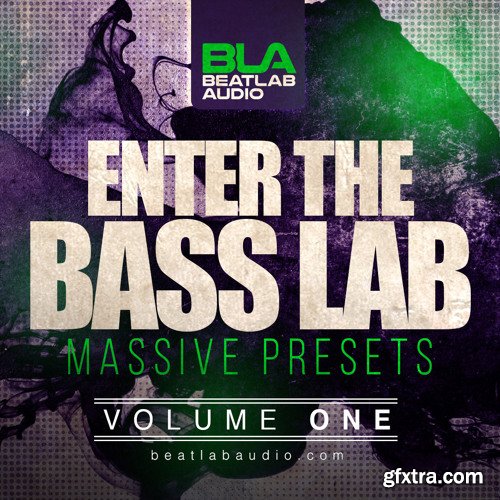 Beatlab Audio Enter The Bass Lab Vol 1 For NATiVE iNSTRUMENTS MASSiVE-DISCOVER