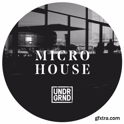 Undrgrnd Sounds Micro House WAV REX AiFF-FANTASTiC