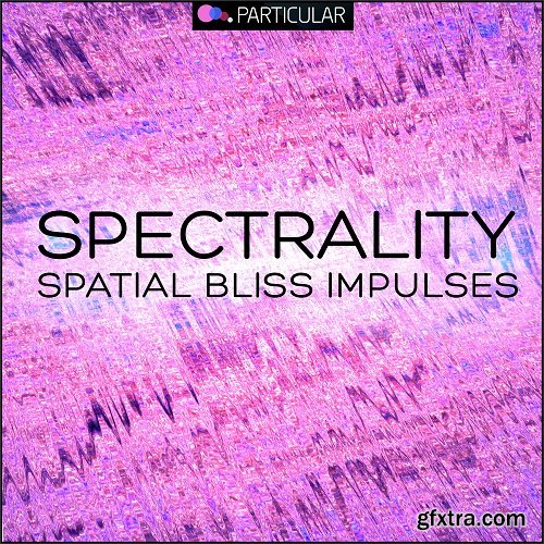 Particular Spectrality Blissful Impulses WAV-FANTASTiC