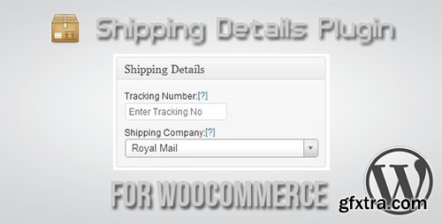 CodeCanyon - Shipping Details Plugin for WooCommerce v1.7.5 - 2018867