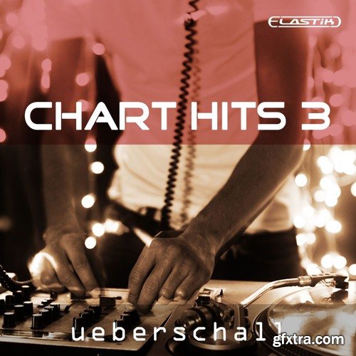 Ueberschall Chart Hits 3 ELASTIK-FANTASTiC