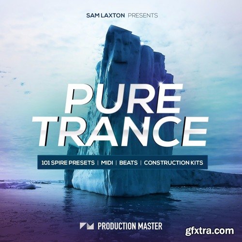 Production Master Sam Laxton Pure Trance WAV MiDi REVEAL SOUND SPiRE-FANTASTiC
