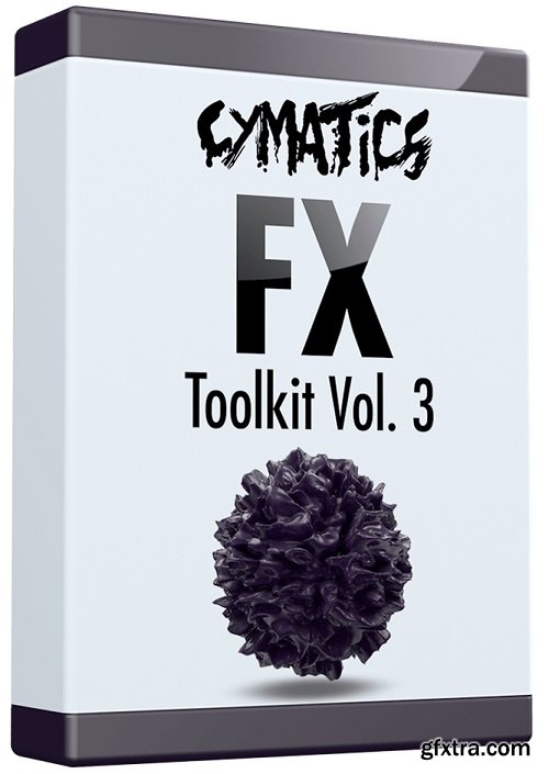 Cymatics FX Toolkit Vol 3 WAV-TZG