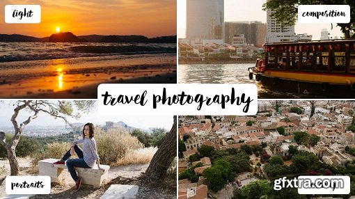 Travel Photography for Beginners: Enhance Your Pictures with Lightroom Editing!