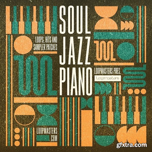 Loopmasters Soul Jazz Piano MULTiFORMAT-FANTASTiC