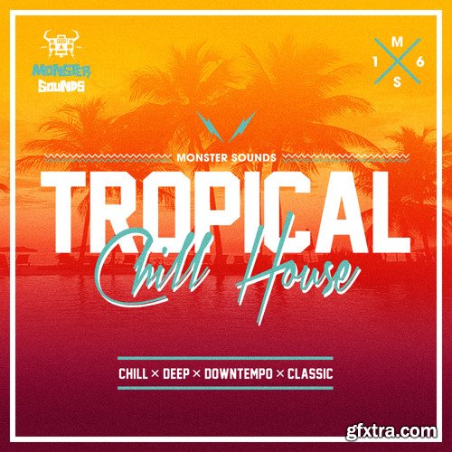 Monster Sounds Tropical Chill House MULTiFORMAT-FANTASTiC