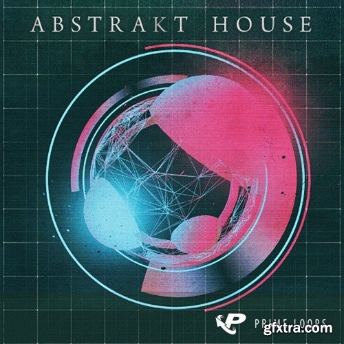 Prime Loops Abstrakt House WAV MIDI Samplers Synth Presets-TZG