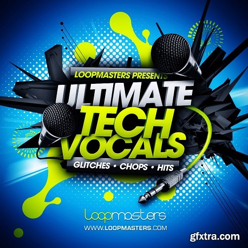 Loopmasters Ultimate Tech Vocals MULTiFORMAT-MAGNETRiXX