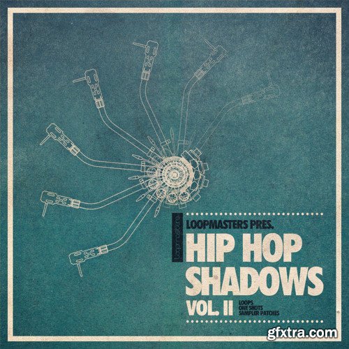 Loopmasters Hip Hop Shadows Vol 2 MULTiFORMAT-FANTASTiC