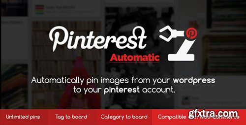 CodeCanyon - Pinterest Automatic v4.3.1 - Pin Wordpress Plugin - 2203314