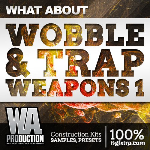 WA Production What About Wobble & Trap Weapons MULTiFORMAT-TZG