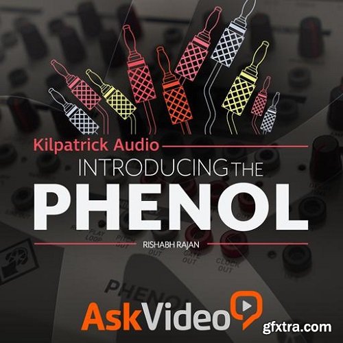 Ask Video Kilpatrick 101 Introducing the Phenol TUTORiAL-SYNTHiC4TE