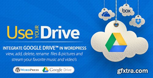 CodeCanyon - Use-your-Drive v1.6 - Google Drive plugin for WordPress - 6219776