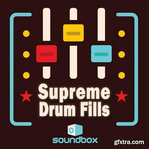 Soundbox Supreme Drum Fills WAV-FANTASTiC